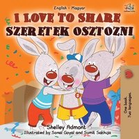 bokomslag I Love to Share Szeretek osztozni