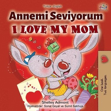 bokomslag I Love My Mom (Turkish English Bilingual Book)