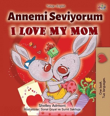 bokomslag I Love My Mom (Turkish English Bilingual Book)