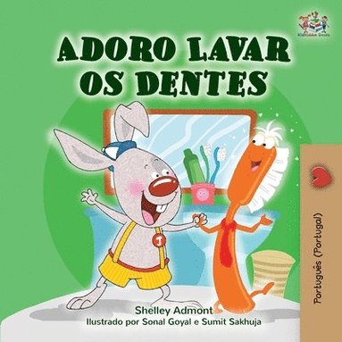 bokomslag I Love to Brush My Teeth (Portuguese Edition - Portugal)