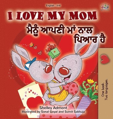 bokomslag I Love My Mom (English Punjabi Bilingual Book -Gurmukhi)