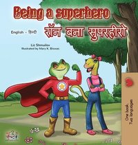 bokomslag Being a Superhero (English Hindi Bilingual Book)