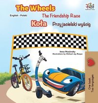 bokomslag The Wheels -The Friendship Race (English Polish Bilingual Book)