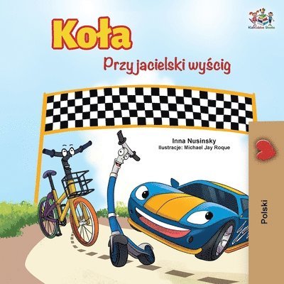 The Wheels -The Friendship Race (Polish Edition) 1