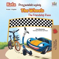 bokomslag The Wheels -The Friendship Race (Polish English Bilingual Book)