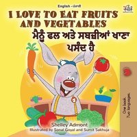 bokomslag I Love to Eat Fruits and Vegetables (English Punjabi Bilingual Book - India)