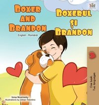 bokomslag Boxer and Brandon (English Romanian Bilingual Book)