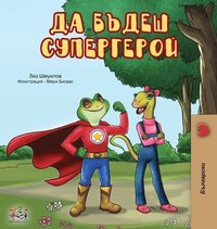 bokomslag Being a Superhero (Bulgarian Edition)