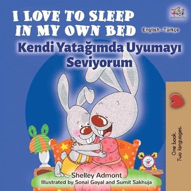 bokomslag I Love to Sleep in My Own Bed (English Turkish Bilingual Book)
