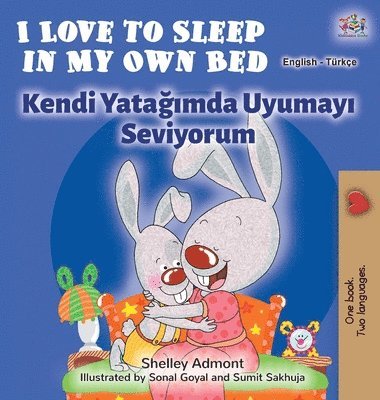 bokomslag I Love to Sleep in My Own Bed (English Turkish Bilingual Book)