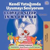 bokomslag I Love to Sleep in My Own Bed (Turkish English Bilingual Book)