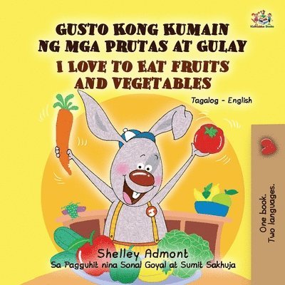 Shelley Admont, Kidkiddos Books, KidKiddos Books - I Love to Eat Fruits and Vegetables (Tagalog English Bilingual Book), Häftad