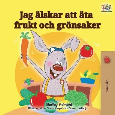 bokomslag I Love to Eat Fruits and Vegetables (Swedish Edition)