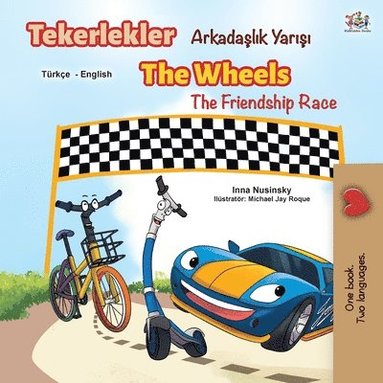 bokomslag The Wheels The Friendship Race (Turkish English Bilingual Book)