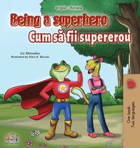 bokomslag Being a Superhero (English Romanian Bilingual Book)