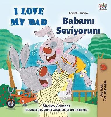 I Love My Dad (English Turkish Bilingual Book) 1