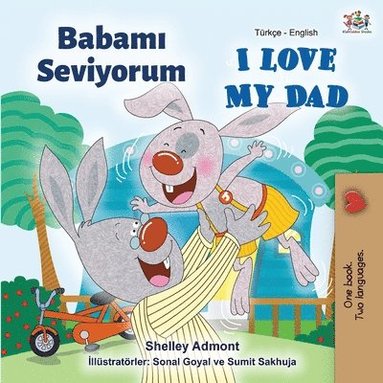 bokomslag I Love My Dad (Turkish English Bilingual Book)