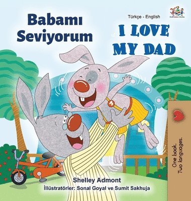 I Love My Dad (Turkish English Bilingual Book) 1