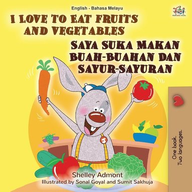 bokomslag I Love to Eat Fruits and Vegetables (English Malay Bilingual Book)