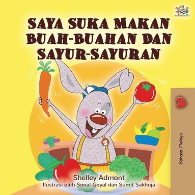 bokomslag I Love to Eat Fruits and Vegetables (Malay Edition)