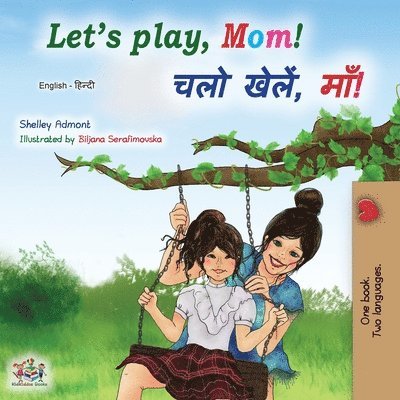 Let's play, Mom! (English Hindi Bilingual Book) 1