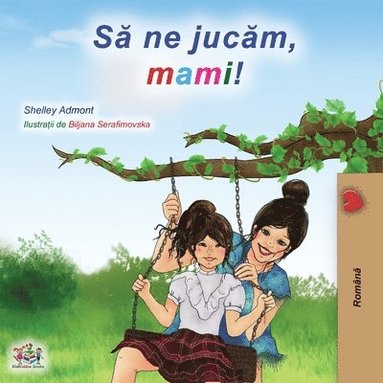 bokomslag Let's play, Mom! (Romanian Edition)