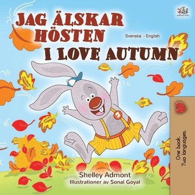 bokomslag I Love Autumn (Swedish English Bilingual Book for Children)
