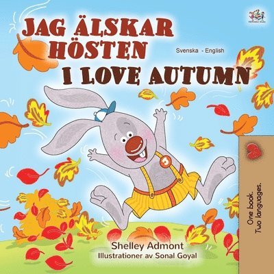 I Love Autumn (Swedish English Bilingual Book for Children) 1