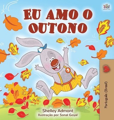 bokomslag I Love Autumn (Brazilian Portuguese children's books)