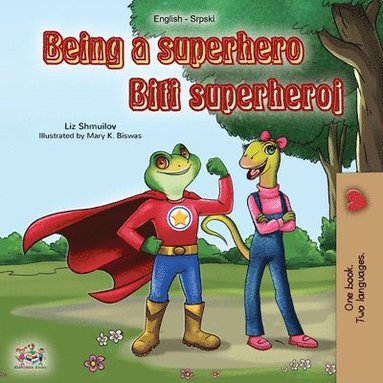 bokomslag Being a Superhero (English Serbian Bilingual Book)