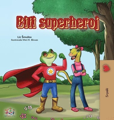 bokomslag Being a Superhero (Serbian Children's Book - Latin alphabet)