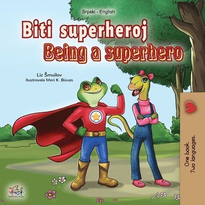 Being a Superhero (Serbian English Bilingual Book - Latin alphabet) 1