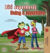 bokomslag Being a Superhero (Serbian English Bilingual Book - Latin alphabet)