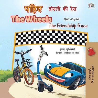 bokomslag The Wheels -The Friendship Race (Hindi English Bilingual Book for Kids)