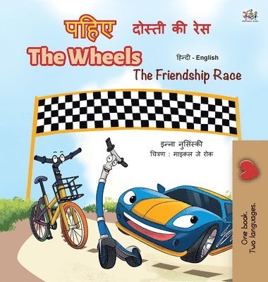 Inna Nusinsky, Kidkiddos Books, KidKiddos Books - The Wheels -The Friendship Race (Hindi English Bilingual Book for Kids), Inbunden