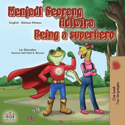 Being a Superhero (Malay English Bilingual Book for Kids) 1