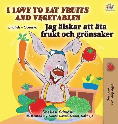 bokomslag I Love to Eat Fruits and Vegetables (English Swedish Bilingual Book)