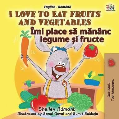 bokomslag I Love to Eat Fruits and Vegetables (English Romanian Bilingual Book for Kids)