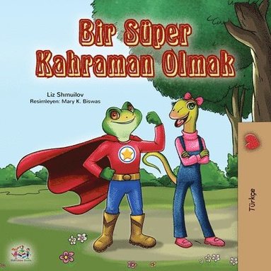 bokomslag Being a Superhero (Turkish Book for Kids)