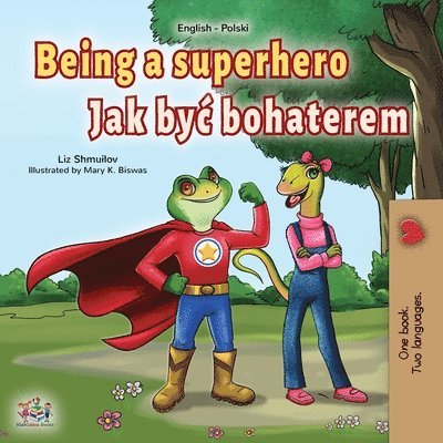 Liz Shmuilov, Kidkiddos Books, KidKiddos Books - Being a Superhero (English Polish Bilingual Book for Children), Häftad