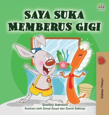 bokomslag I Love to Brush My Teeth (Malay Children's Book)