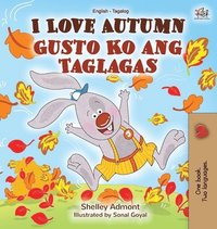 bokomslag I Love Autumn (English Tagalog Bilingual Book for Kids)