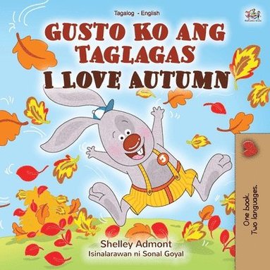 bokomslag I Love Autumn (Tagalog English bilingual children's book)