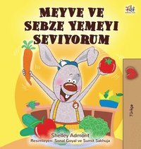 bokomslag I Love to Eat Fruits and Vegetables (Turkish Book for Kids)