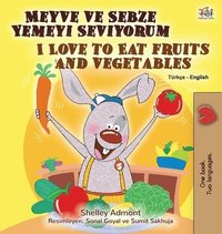 bokomslag I Love to Eat Fruits and Vegetables (Turkish English Bilingual Book for Kids)