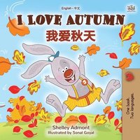 bokomslag I Love Autumn (English Chinese Bilingual Book for Kids - Mandarin Simplified)