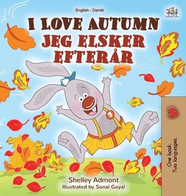I Love Autumn (English Danish Bilingual Book for Kids) 1