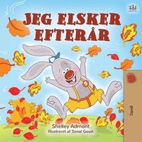 bokomslag I Love Autumn (Danish Children's Book)