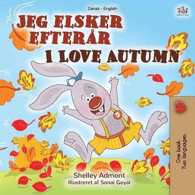 I Love Autumn (Danish English Bilingual Children's Book) 1