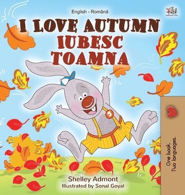 bokomslag I Love Autumn (English Romanian Bilingual Book for Children)